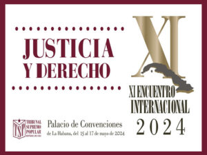Comienza en Cuba XI Encuentro Internacional Justicia y Derecho