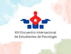 Comienza en Cuba Encuentro Internacional de Estudiantes de Psicología